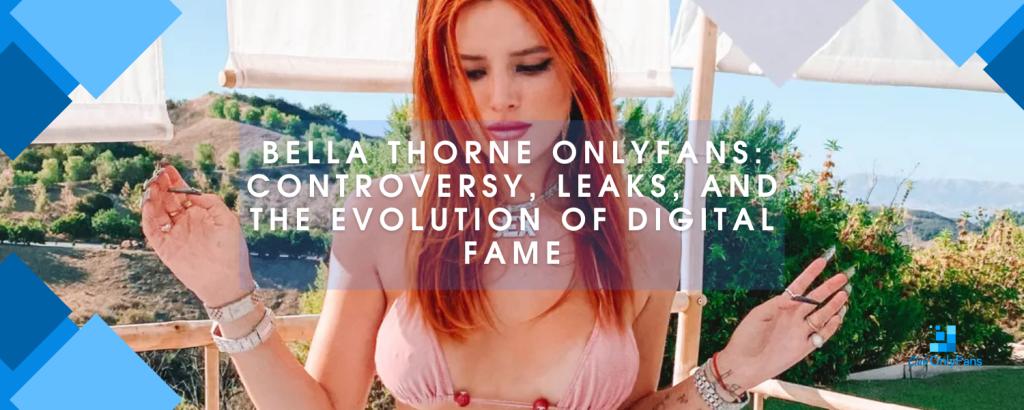 Bella Thorne Onlyfans