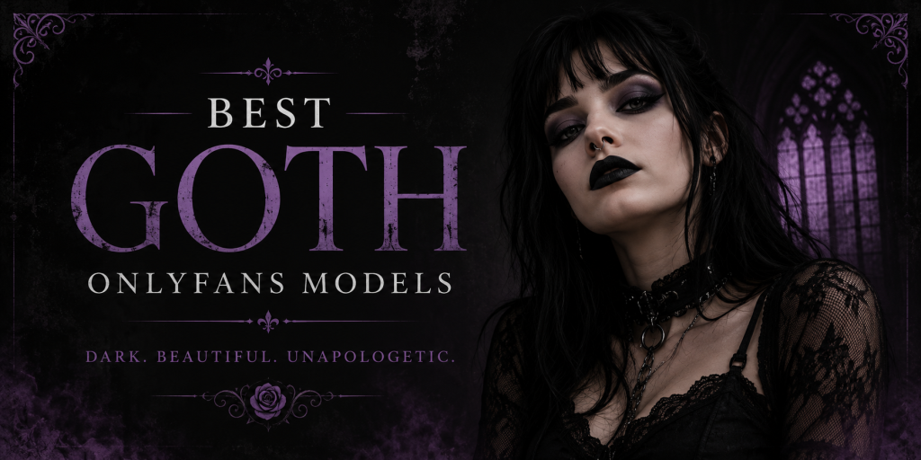 Best Goth OnlyFans Models
