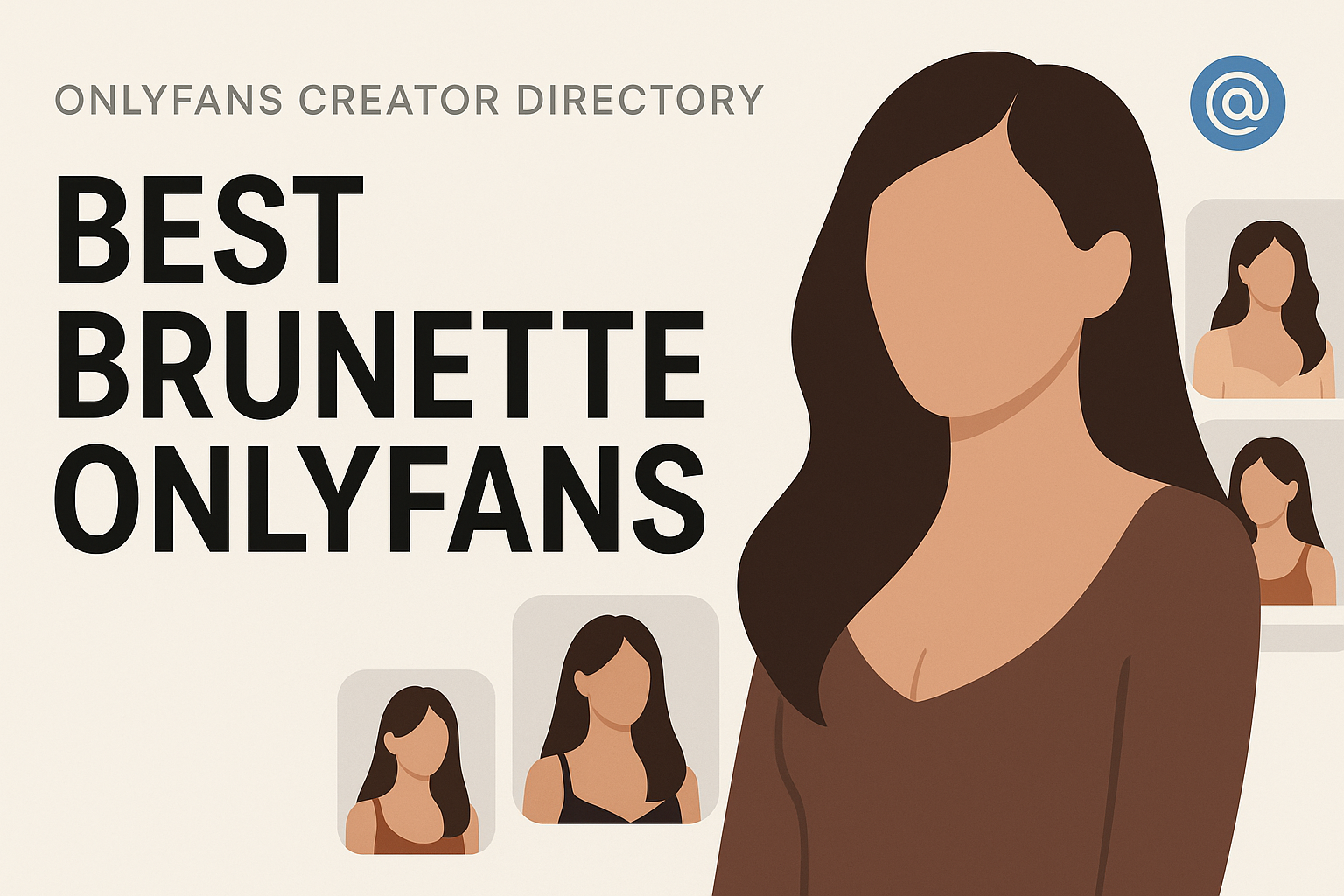 Discover the Best Brunette OnlyFans Creators