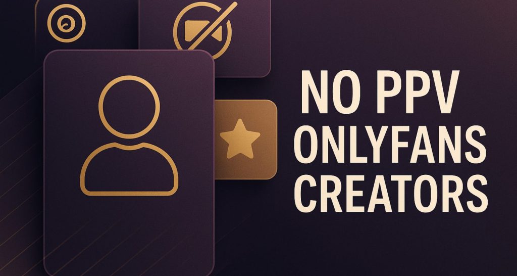 no PPV onlyfans creators – OnlyFans
