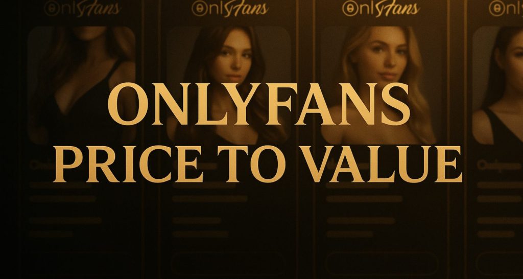 onlyfans price to value – OnlyFans